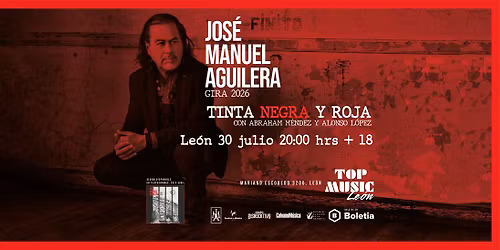JOS\u00c9 MANUEL AGUILERA Presenta TINTA NEGRA Y ROJA EN VIVO TOP MUSIC LE\u00d3N