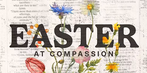 Easter at Compassion