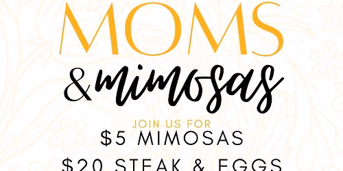 Moms & Mimosas