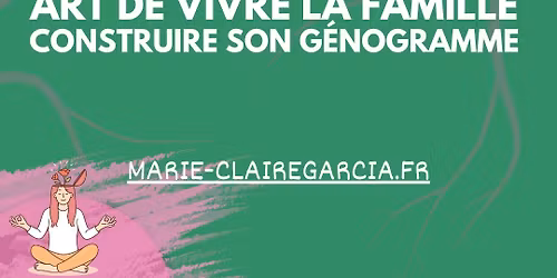 \u2b50ART DE VIVRE LA FAMILLE\u2b50atelier 1 - cr\u00e9ation du g\u00e9nogramme