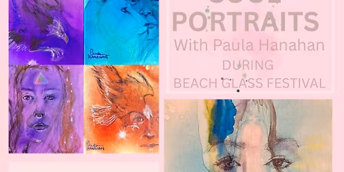 Soul Portraits with Paula Beach Glass Festival 