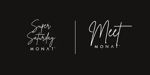 Super Saturday x Meet MONAT