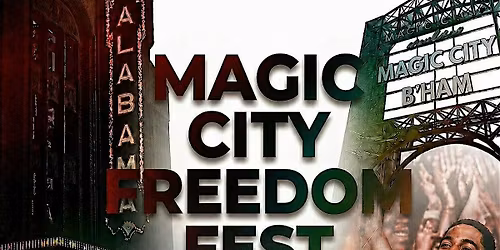 Magic City Freedom Fest JUNETEENTH BlockParty