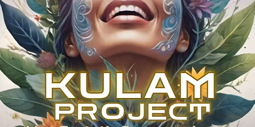 21 november Kulam Project Ecstatic Experience