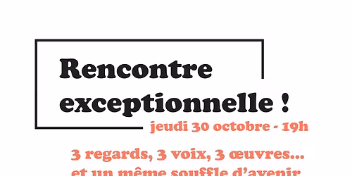 Rencontre 3 auteurs