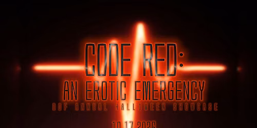 DDF 11th Halloween Showcase: Code Red- An Erotic Emergency