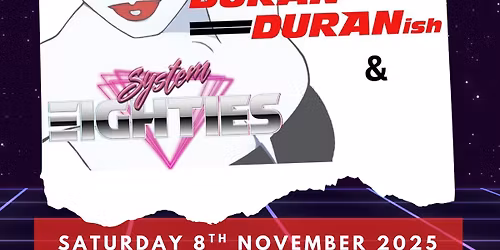 \ud83c\udfb5\ud83c\udf99\ufe0f DURAN DURANish & System Eighties