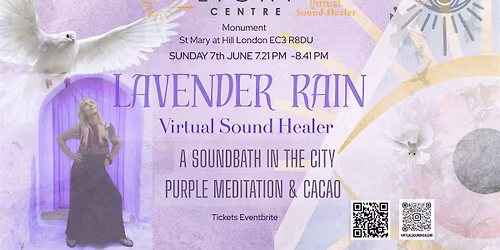 Lavender Rain Sound Bath in the City & Organic Lavender Cacao