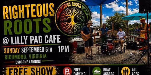 Righteous Roots @ The Lilly Pad