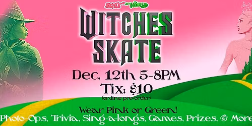 \ud83d\udc9a\ud83e\uddd9\u200d\u2640\ufe0f\ud83c\udf08Witches Skate\ud83d\udc51\u2728\ud83e\ude77