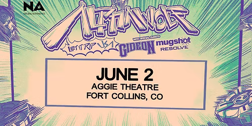 Alpha Wolf with Gideon, Mugshot, Resolve | Aggie Theatre | Presented by Natural Alternatives