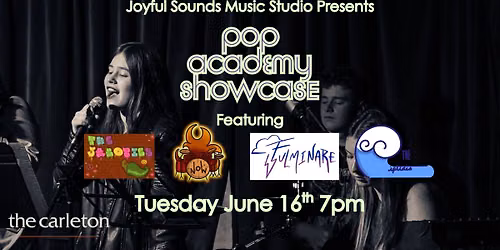 SOLD OUT! Joyful Sounds Music Studio\u2019s Pop Academy Showcase Live at The Carleton