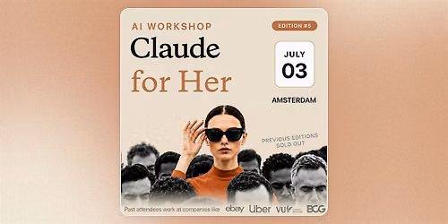 Claude for Her \u00b7 AI Workshop for Women \u00b7 Amsterdam