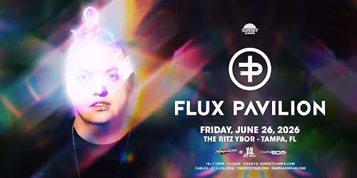 FLUX PAVILION - Tampa, FL