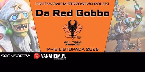 Da Red Gobbo Tournament - Dru\u017cynowe Mistrzostwa Polski K*ll Team 2026