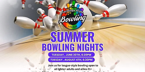 Saratoga Pride Summer Bowling Nights