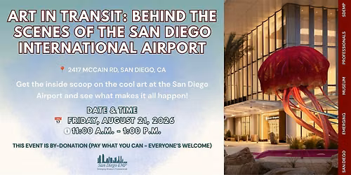 Art in Transit: Behind the Scenes of the San Diego International Airport