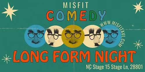 The Misfit Improv Comedy Show- Long Form Night
