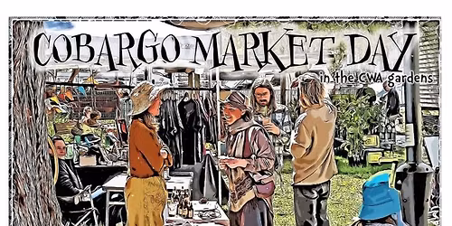 Cobargo Market Day at the CWA - 3rd Saturday of the month