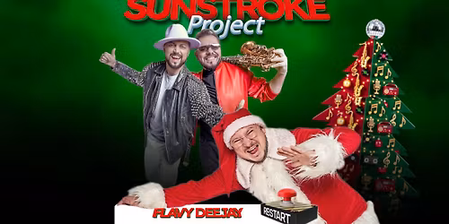 SunStroke Project & Flavy Deejay \u2013 EPIC VIBE PARTY - SACRAMENTO