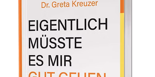 Warum ich nicht f\u00fchle, was ich habe\u2026