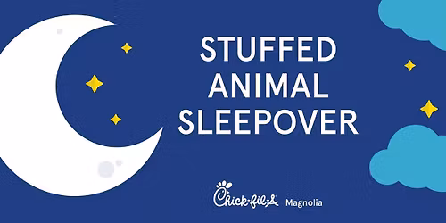 Stuffed Animal Sleepover at Chick-fil-A Magnolia
