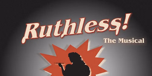 Ruthless! The Musical