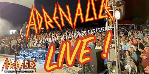 Adrenalize - The Ultimate Def Leppard Experience