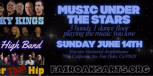 Music Under the Stars - with 3 bands!!