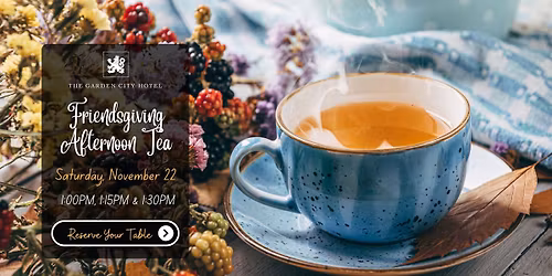 Friendsgiving Afternoon Tea