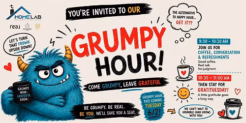 Grumpy Hour: the Alternative to Happy Hour | Free Monthly Coffee @ HomeLab