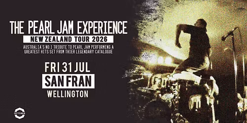 The Pearl Jam Experience | San Fran, Wellington