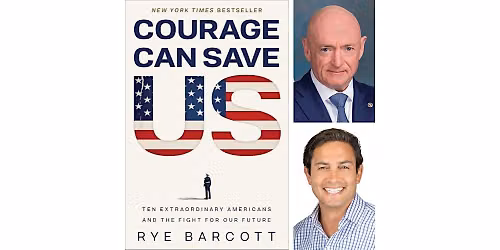 Courage Can Save US: Ten Extraordinary Americans & the Fight for Our Future
