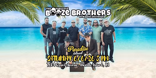 Fabulous Booze Bros @ Paradise Island Bowl & Beach