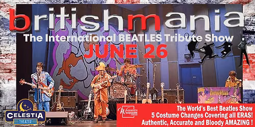 Britishmania Beatles Tribute - The International Beatles Show