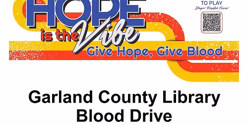 \ud83e\ude78 Garland County Library Blood Drive with OBI Arkansas