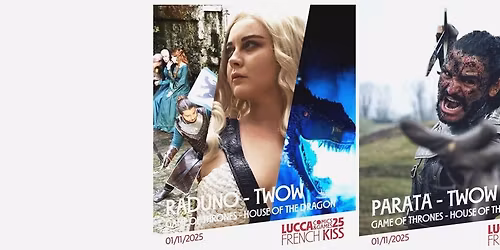 Raduno e Parata Game of Thrones e House of the Dragons #LuccaCG25