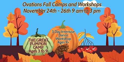 Thanksgiving Break Camp and Intensive dance