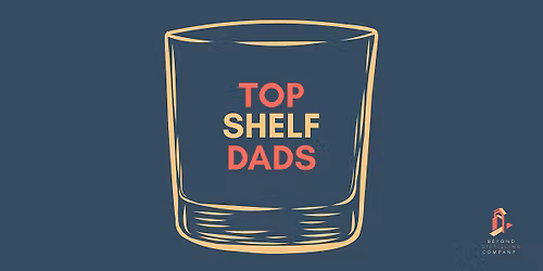 Top Shelf Dads: A Bourbon Tasting and Tour at Beyond Distilling Company