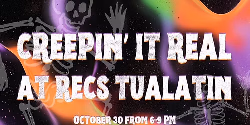 Creepin' it Real: RECS Halloween at RECS Tualatin