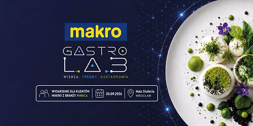MAKRO GASTRO LAB | Hala Stulecia