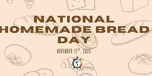 National Homemade Bread Day Celebration