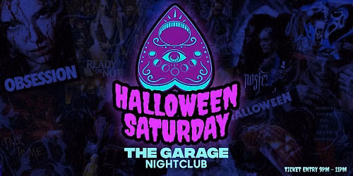 Garage - Halloween (SATURDAY)