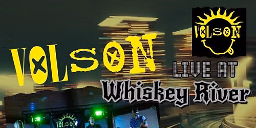 Volson live at Whiskey River
