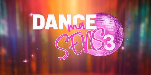 DANCE MA SENS 3