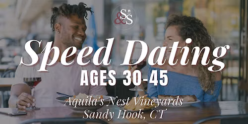Speed Dating Ages 30-45 in Newtown, CT at Aquila's Nest Vineyards