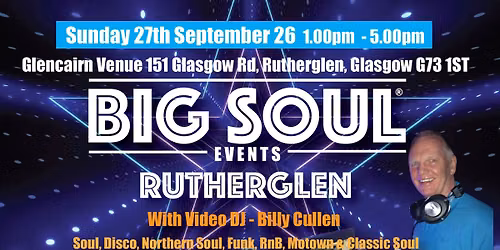 BIG SOUL Events - Glencairn Venue - Sunday 27th September 26