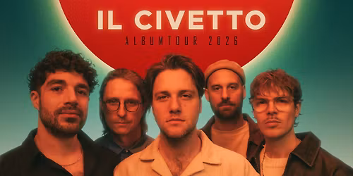 Il Civetto \/\/\/ Albumtour 2026 \/\/\/ Erlangen