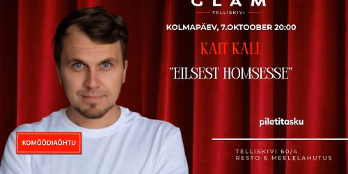 7.10 Kait Kall "Eilsest homsesse" Gl\u00e4m Telliskivis