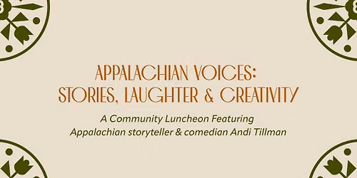Appalachian Voices: Stories, Laughter & Creativity - A Community Luncheon